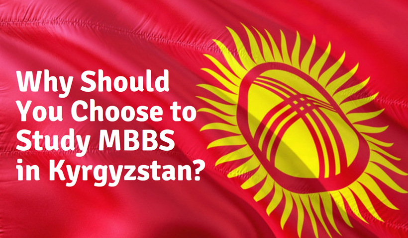 Study MBBS in Kyrgyzstan for Indian Students at Cost-Effective Fees
