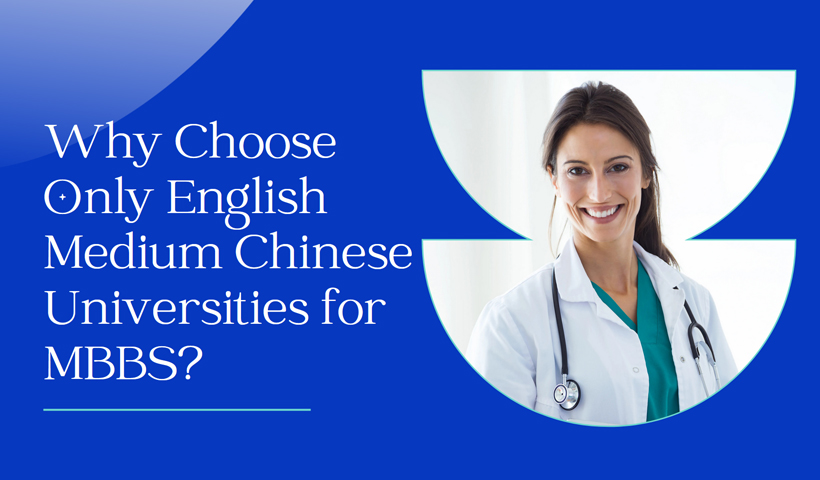 Why Study in Only English Medium for MBBS in China
